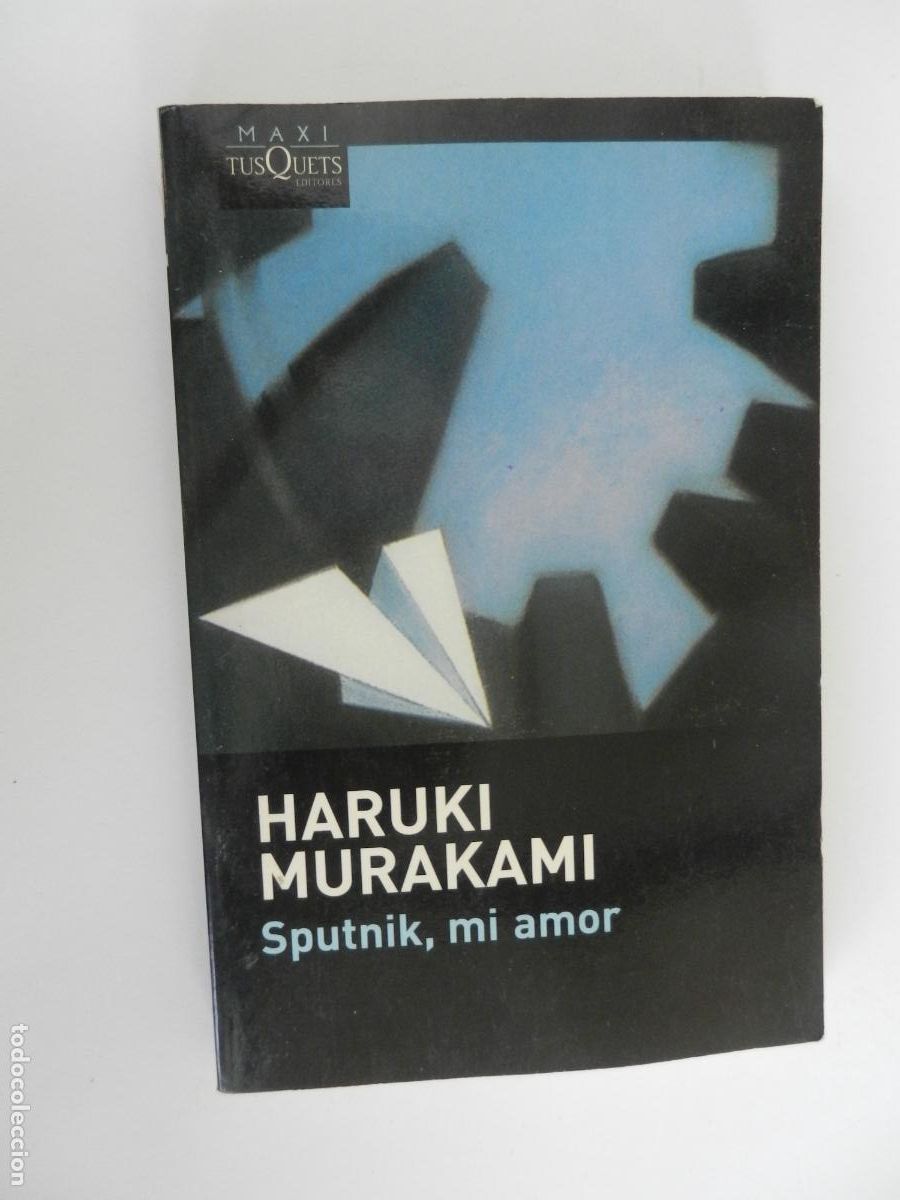 Libros de segunda mano: HARUKI MURAKAMI - SPUTNIK, MI AMOR - MAXI TUSQUETS EDITORES 2010.