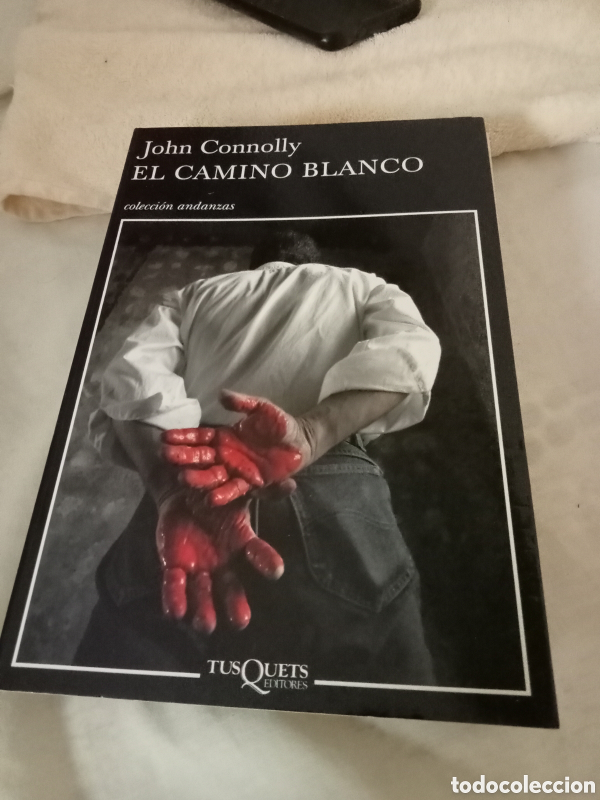Libros de segunda mano: John Connolly, el camino blanco. Tusquets 2002