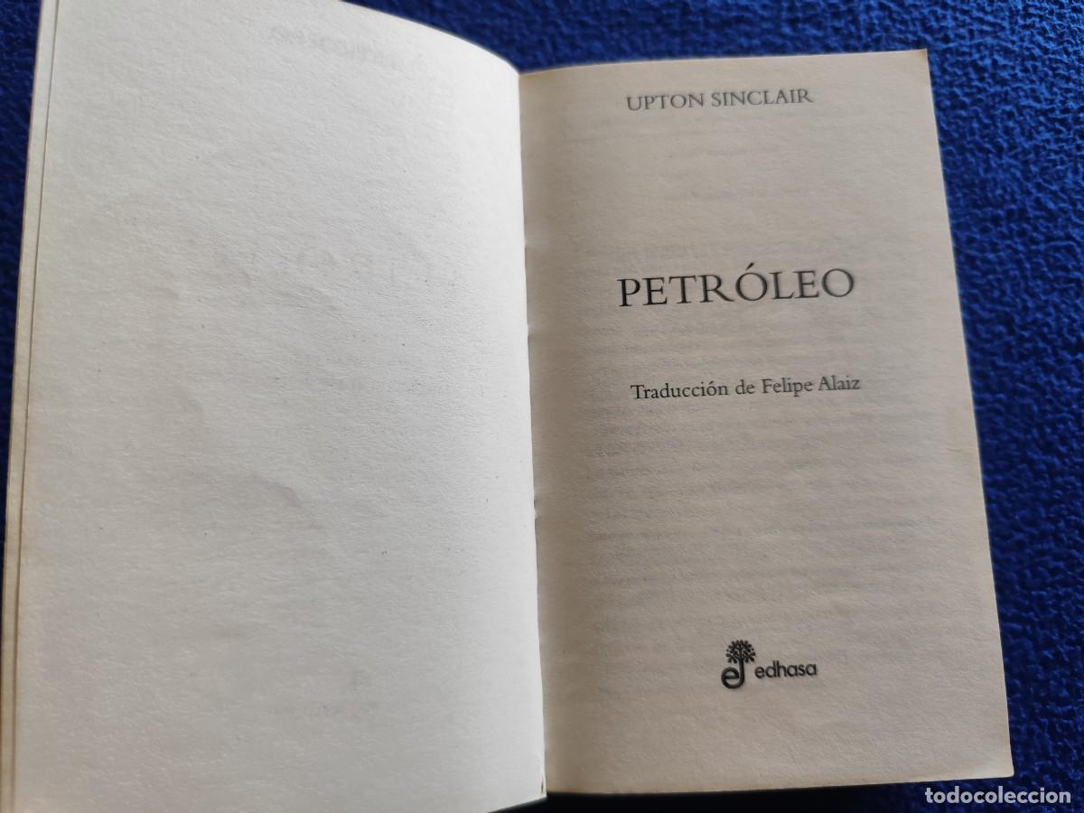 Libros de segunda mano: PETR&Oacute;LEO Upton Sinclair Ed. Edhasa 2008 - Foto 5