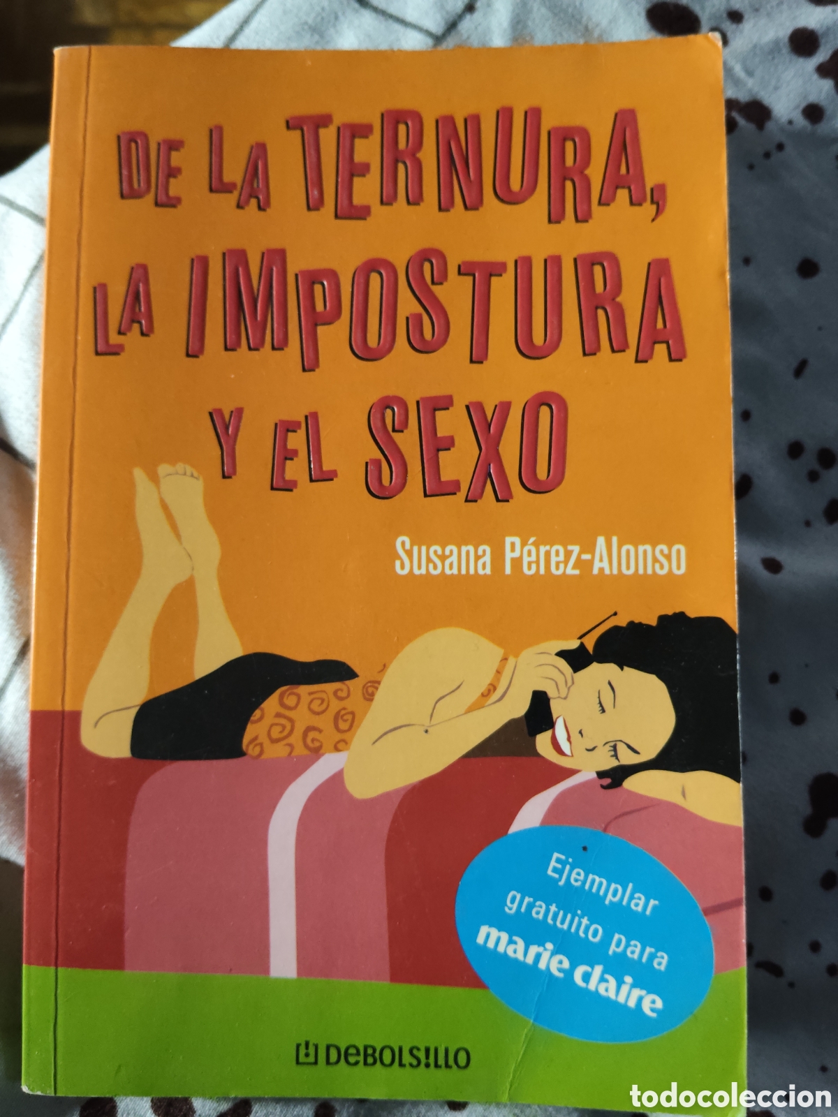 Libros de segunda mano: De la ternura, la impostura y el sexo - Susana P&eacute;rez-Alonos