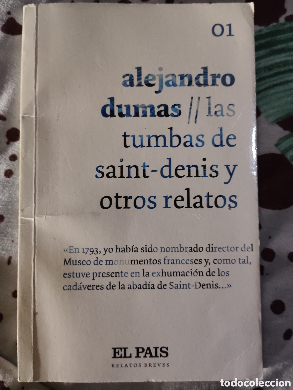 Libros de segunda mano: ALEJANDRO DUMAS: LAS TUMBAS DE SAINT-DENIS Y OTROS RELATOS -