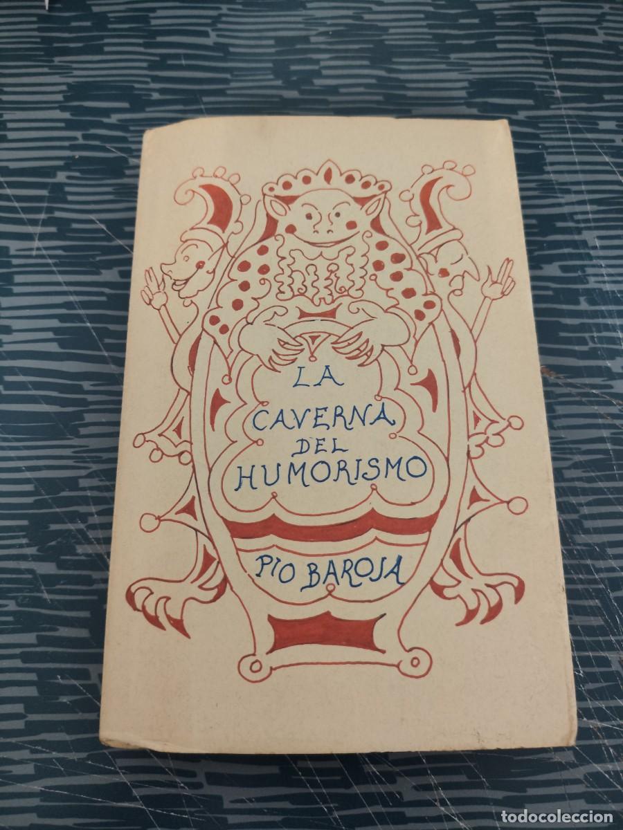 Libros de segunda mano: LA CAVERNA DEL HUMORISMO Y MOMENTUM CATASTROFICUM,PIO BAROJA, CARO RAGGIO EDITORIAL,1986,299 P&Aacute;GINAS