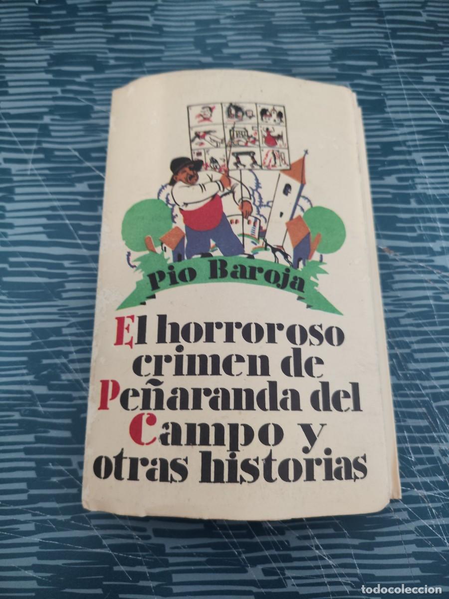 Libros de segunda mano: EL HORROROSO CRIMEN DE PE&Ntilde;ARANDA DEL CAMPO Y OTRAS HISTORIAS,PIO BAROJA,CARO RAGGIO EDIT,1985,298 P.