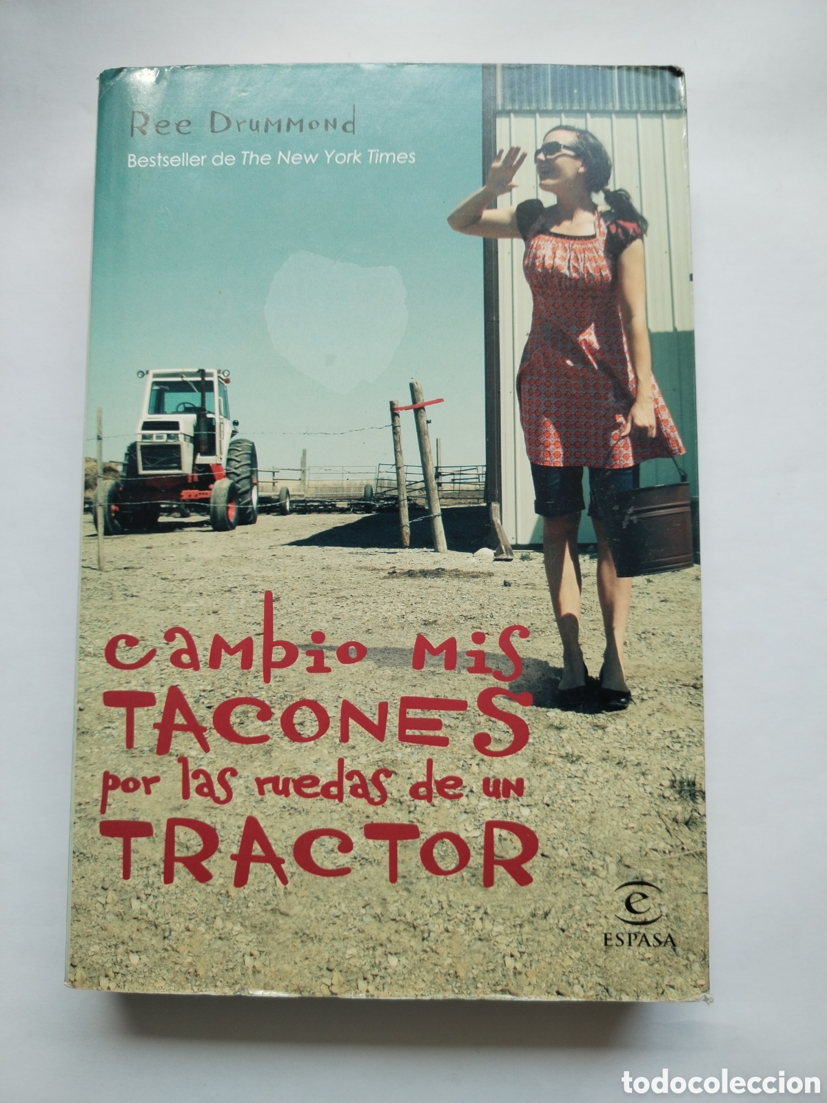 Libros de segunda mano: CAMBIO MIS TACONES POR LAS RUEDAS DEL TRACTOR