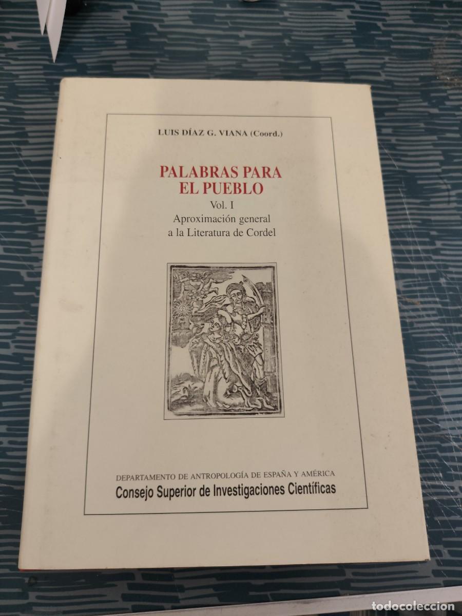 Libros de segunda mano: PALABRAS PARA EL PUEBLO,VOL.1, APROXIMACI&Oacute;N GENERAL A LA LITERATURA DE CORDEL,LUIS D&Iacute;AZ G VIANA,2000