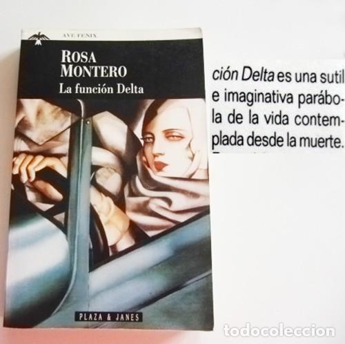 Libros de segunda mano: LA FUNCI&Oacute;N DELTA LIBRO ROSA MONTERO NOVELA 1&ordf; EDICI&Oacute;N PLAZA Y JAN&Eacute;S PAR&Aacute;BOLA DE VIDA C. DESDE MUERTE