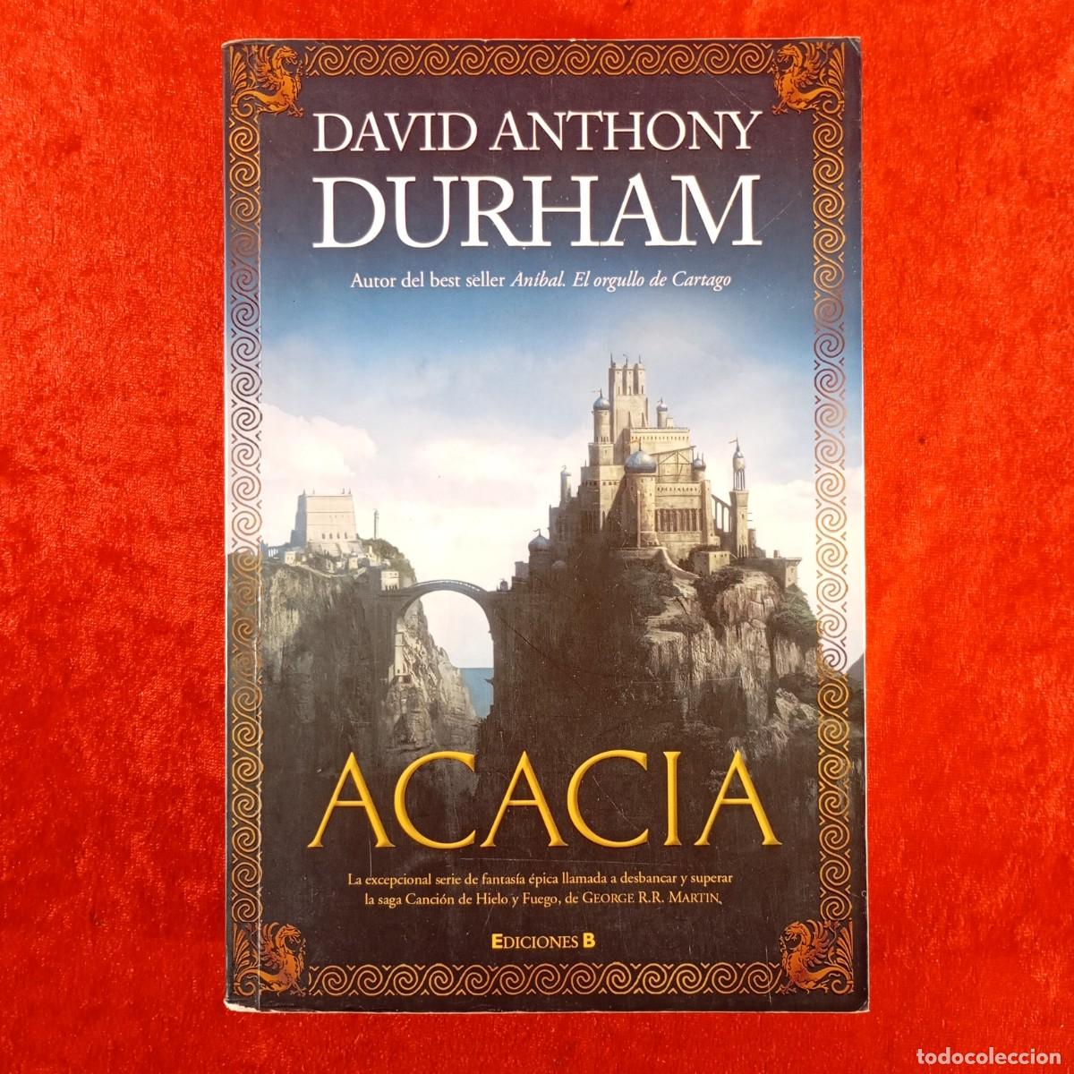 Libros de segunda mano: ACACIO - DAVID ANTHONY DURHAM - EDICIONES B - 2010 / 1970