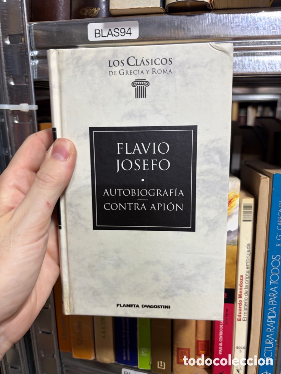 Libros de segunda mano: Blas94 FLAVIO JOSEFO AUTOBIOGRAF&Iacute;A CONTRA API&Oacute;N planeta