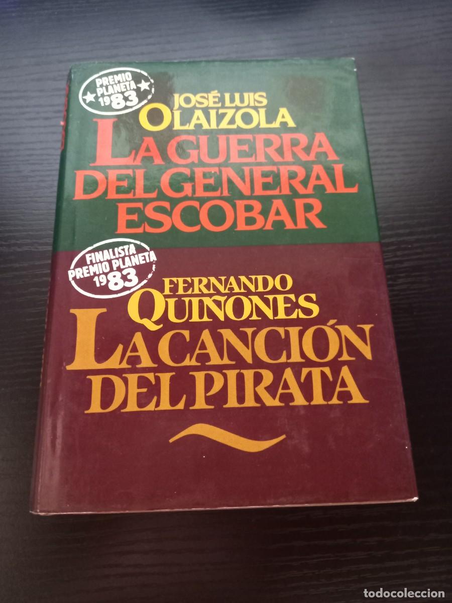 Libros de segunda mano: (2x1) La guerra del general Escobar y La canci&oacute;n del pirata