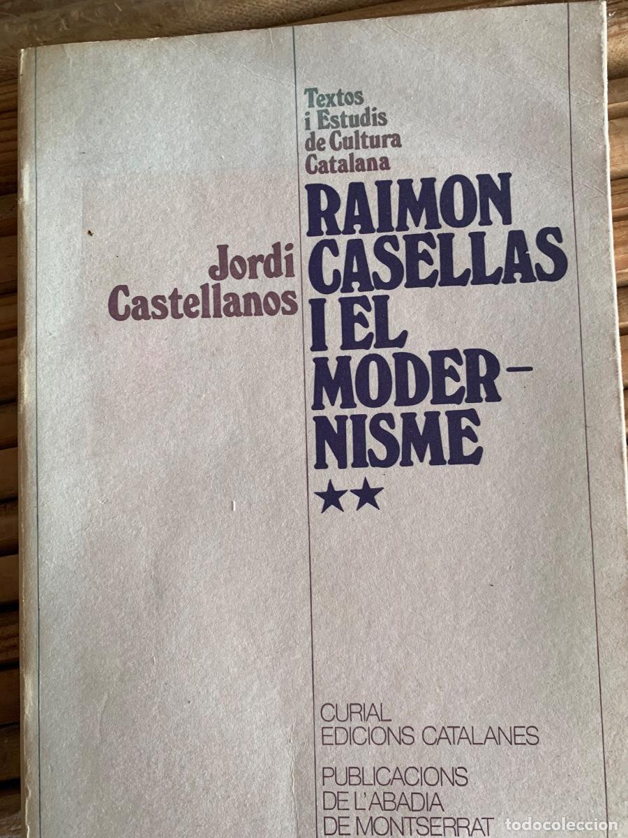 Libros de segunda mano: Raimon Casellas i el Modernisme. - Foto 5