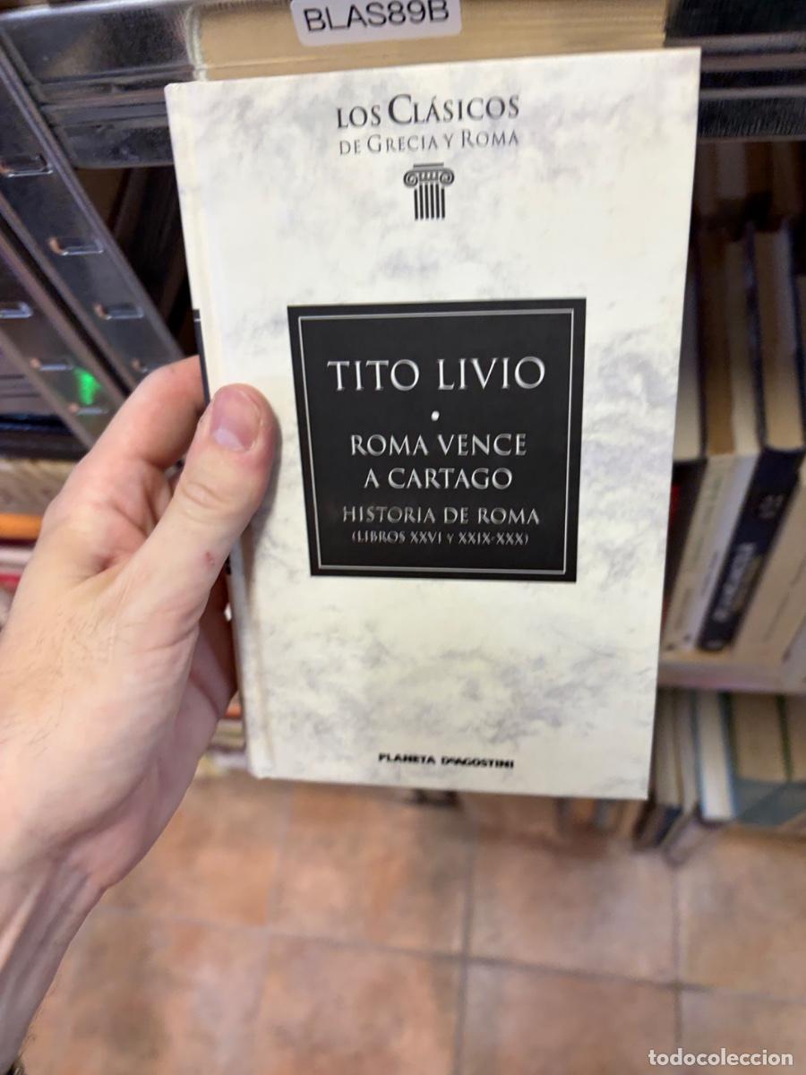 Libros de segunda mano: Blas89B TITO LIVIO &bull; ROMA VENCE A CARTAGO HISTORIA DE ROMA (LIBROS XXVI Y XXIX-XXX)