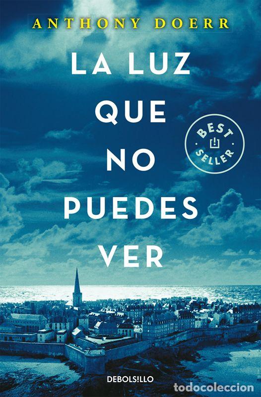 Gebrauchte B&uuml;cher: La luz que no puedes ver. - Doerr, Anthony.