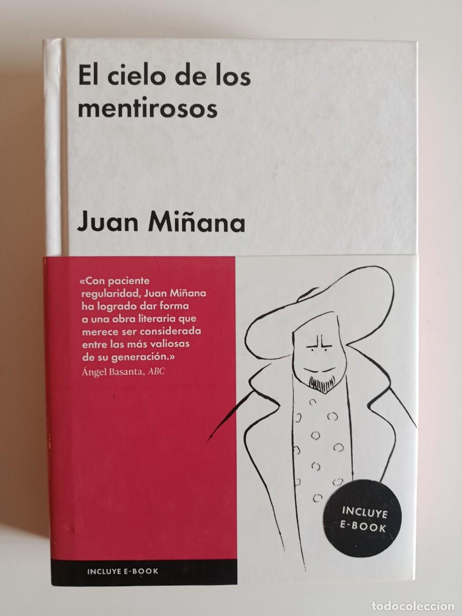 Libros de segunda mano: EL CIELO DE LOS MENTIROSOS. JUAN MI&Ntilde;ANA. MALPASO. 2016