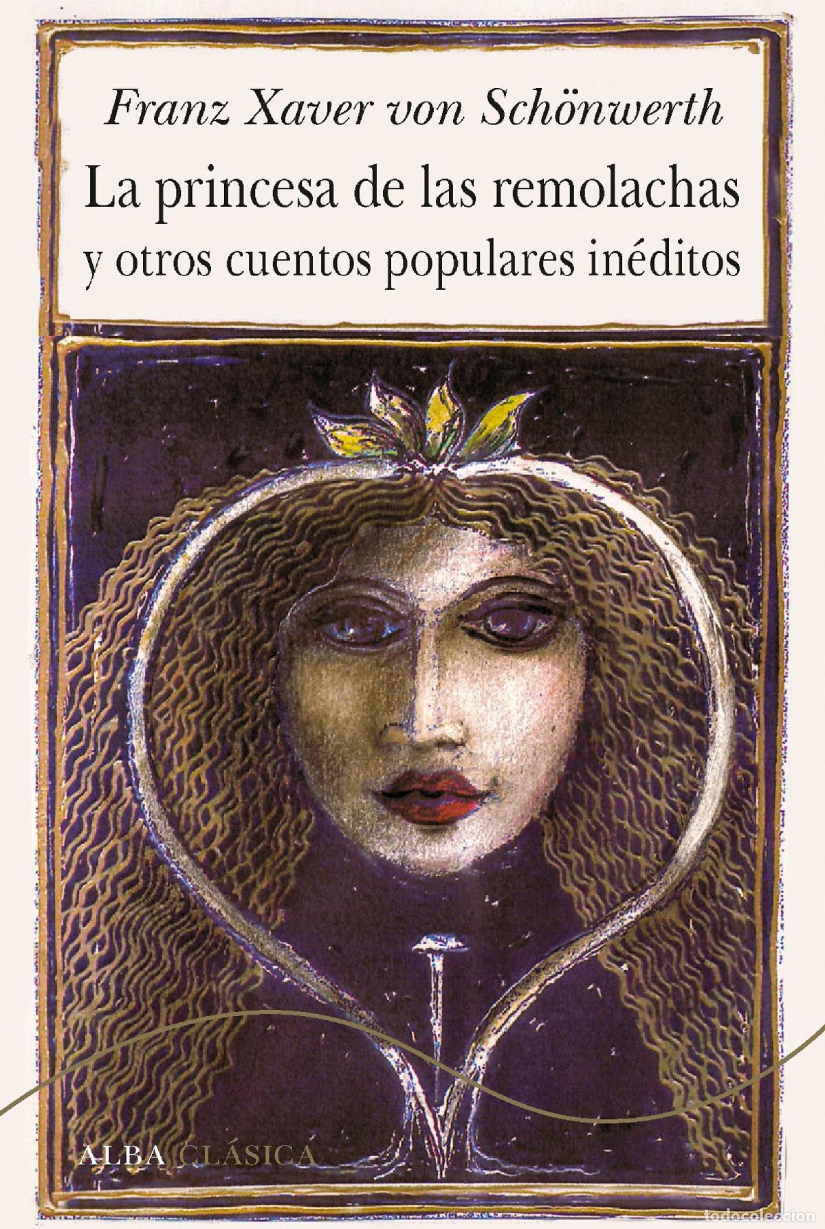Second hand books: La princesa de las remolachas y otros cuentos populares in&eacute;ditos. - Schonwerth, Franz Xaver Von.
