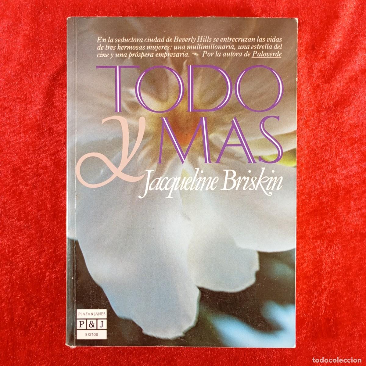 Libros de segunda mano: TODO Y MAS - JACQUELINE BRISKIN - PLAZA & JANES EDITORES - EXITOS - 1984 / 2005