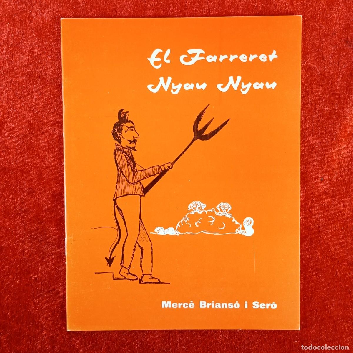 Libros de segunda mano: EL FARRERET NYAU NYAU - MERC&Egrave; BRIANS&Oacute; I SER&Oacute; - VIRGILI & PAG&Egrave;S - LLEIDA, 1984 / 2024