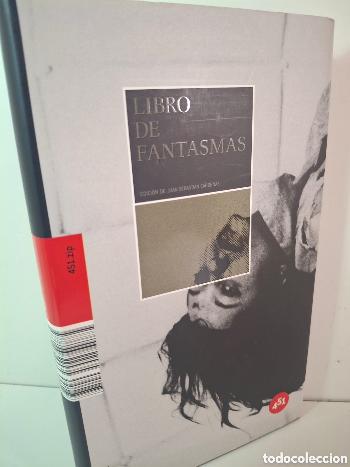 Libros de segunda mano: LIBRO DE FANTASMAS, V.V.A.A., EDICION DE JUAN SEBASTIAN CARDENAS, 451 EDITORES, 2008