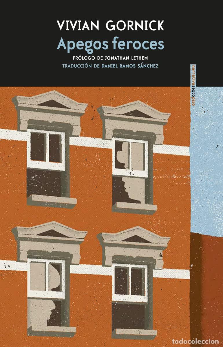 Libros de segunda mano: Apegos feroces (NARRATIVA SEXTO PISO)