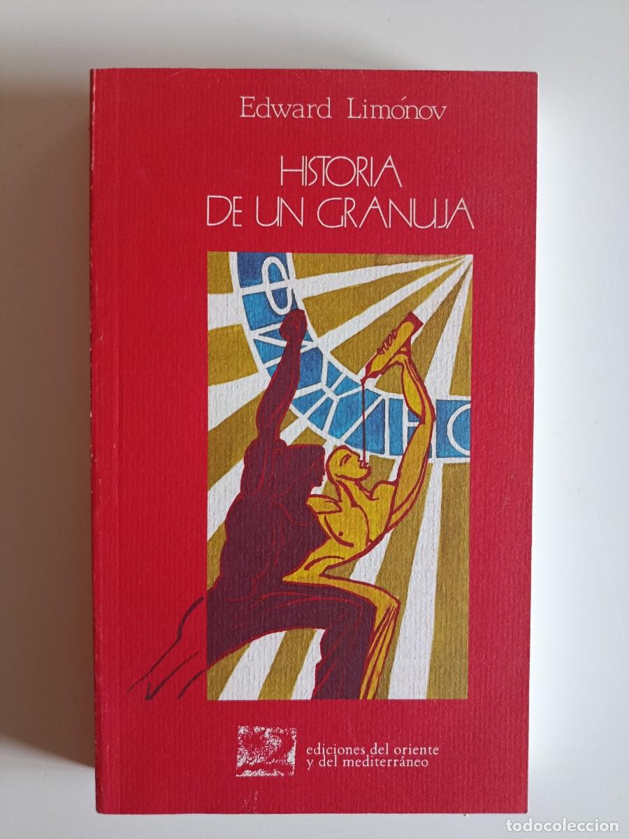 Libros de segunda mano: EDWARD LIM&Oacute;NOV (EDUARD). HISTORIA DE UN GRANUJA. EDICIONES DEL ORIENTE Y DEL MEDITERRANEO. 1993