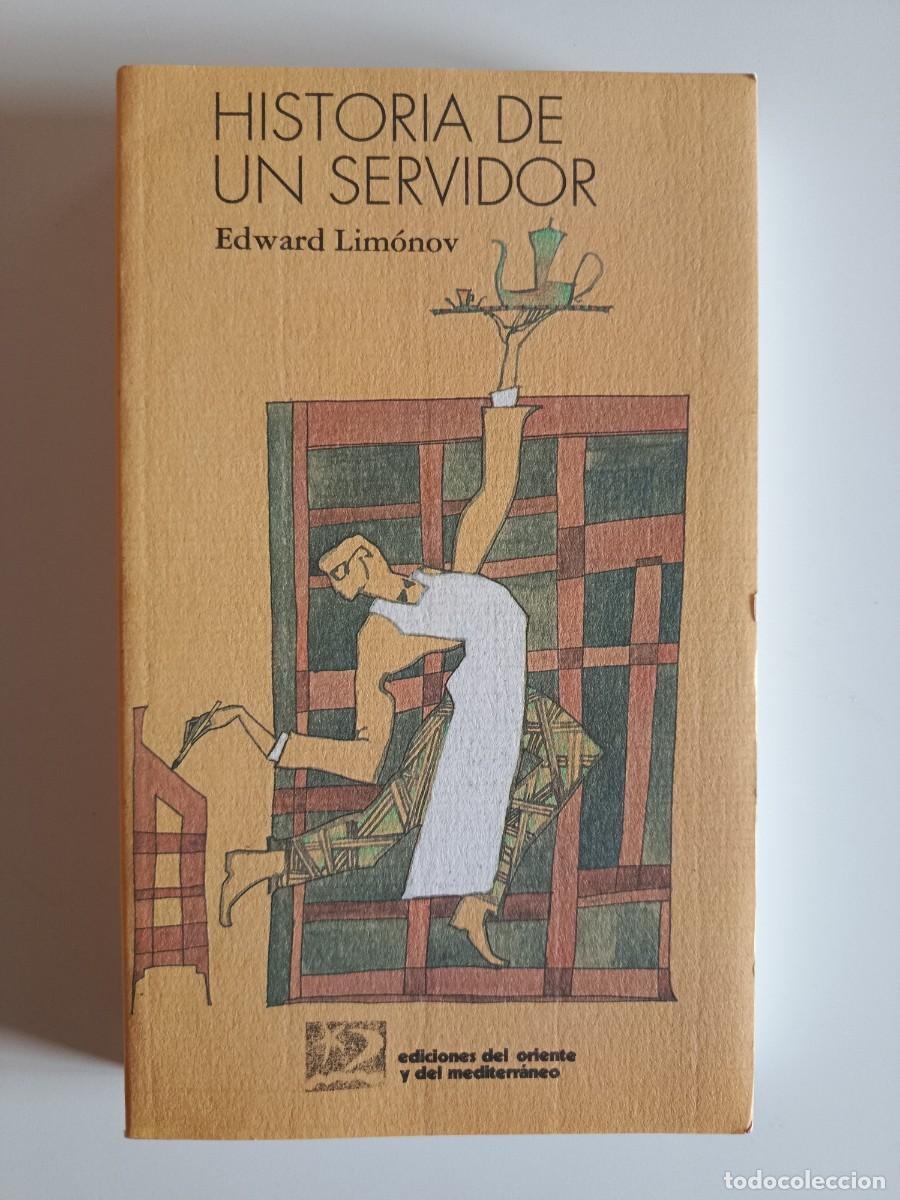 Libros de segunda mano: EDWARD LIM&Oacute;NOV (EDUARD). HISTORIA DE UN SERVIDOR. EDICIONES DEL ORIENTE Y DEL MEDITERRANEO. 1991