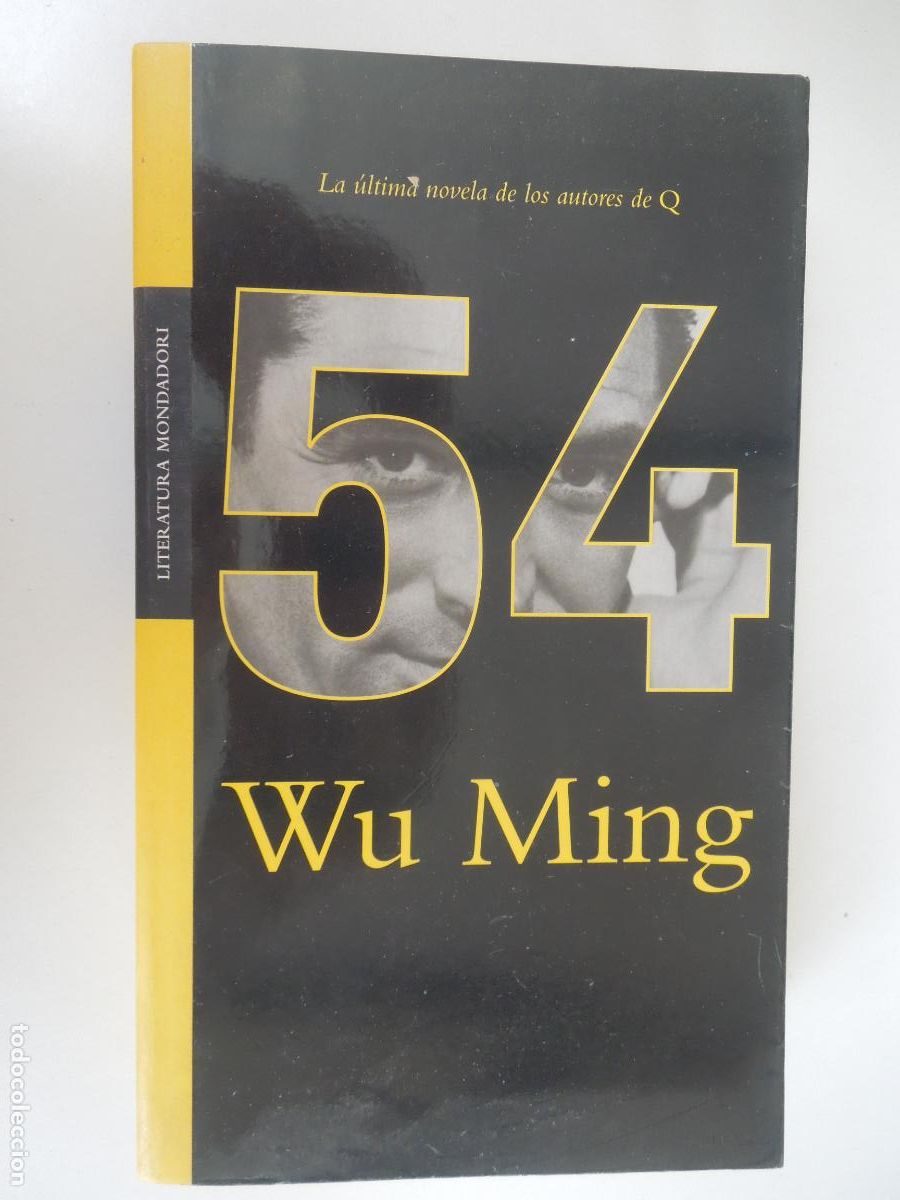 Libros de segunda mano: 54 - WU MING - MONDADORI - 2003- LA ULTIMA NOVELA DE LOS AUTORES DE Q