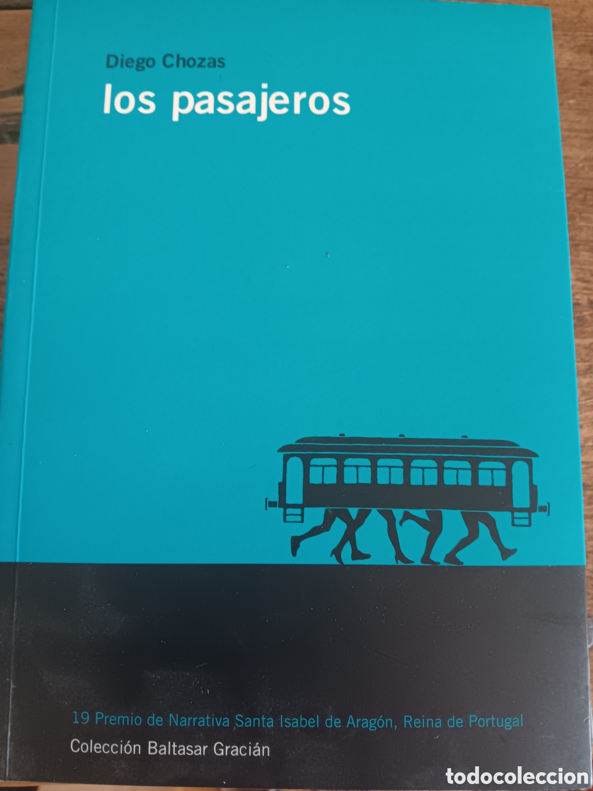 Libros de segunda mano: LOS PASAJEROS DIEGO CHOZAS
