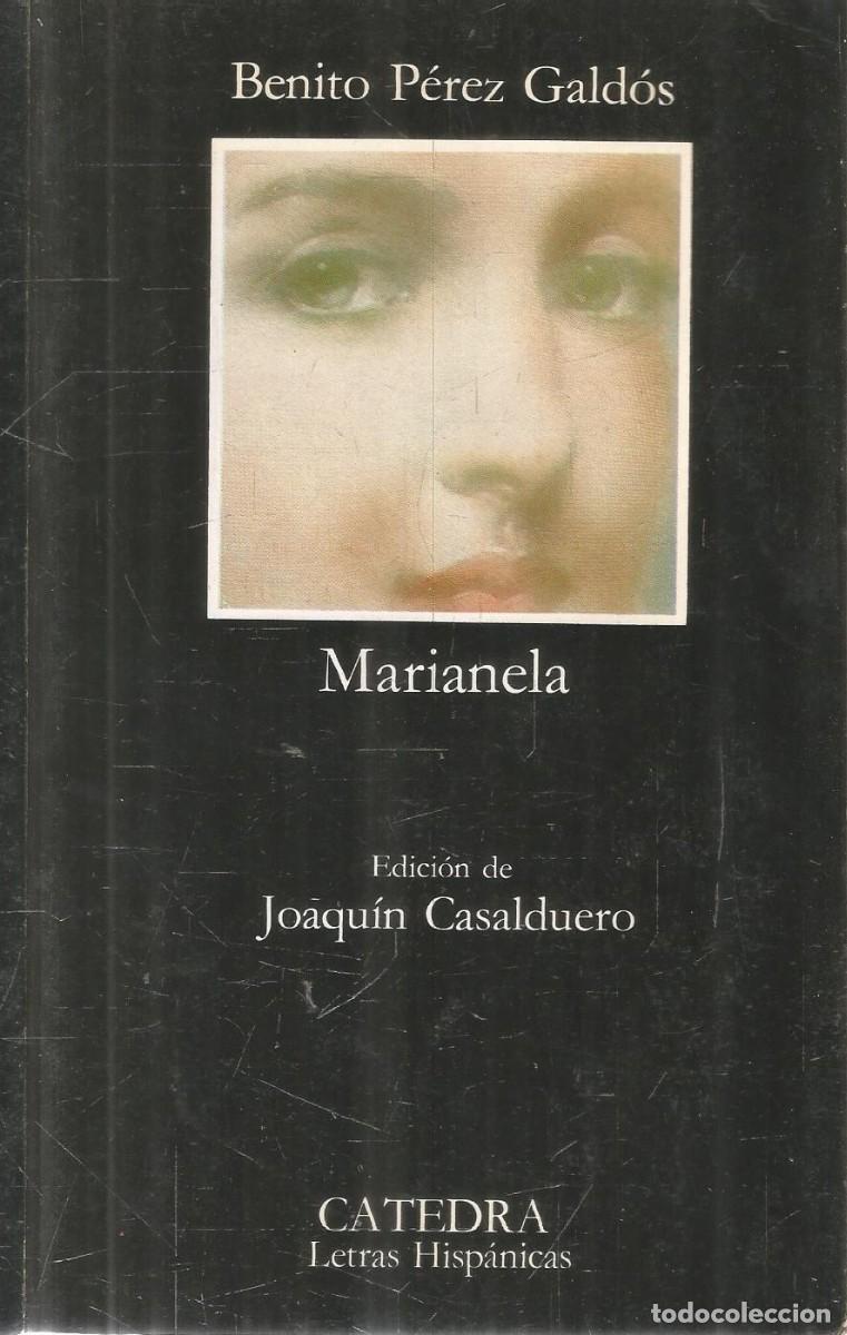Libros de segunda mano: BENITO PEREZ GALDOS. MARIANELA. CATEDRA