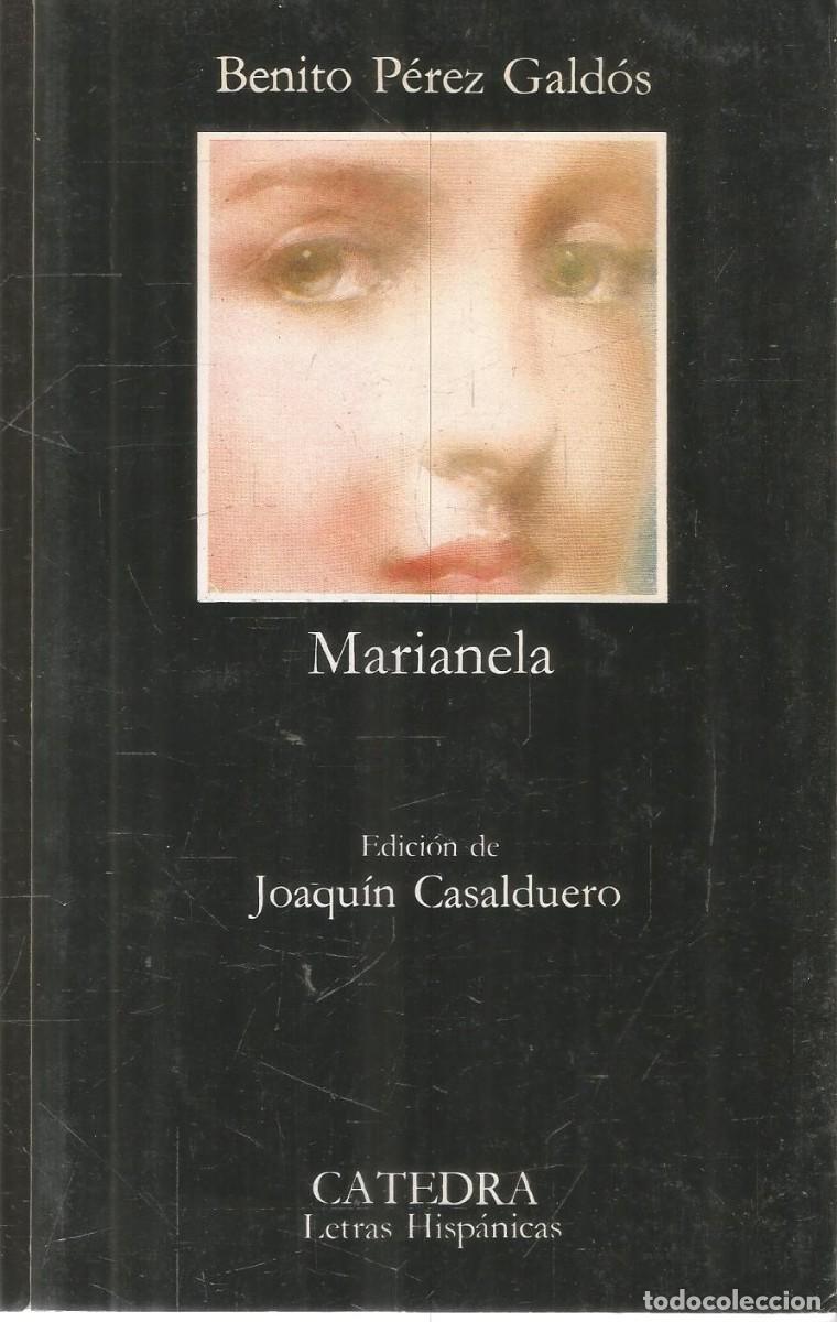 Libros de segunda mano: BENITO PEREZ GALDOS. MARIANELA. CATEDRA