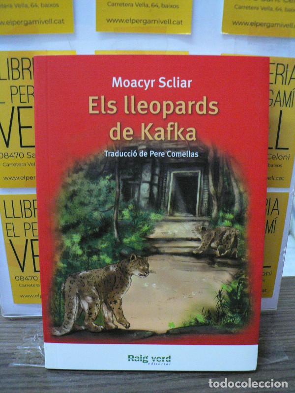 Libros de segunda mano: Els Lleopards de Kafka - Scliar, Moacyr - Raig Verd Editorial - Llampec, 2