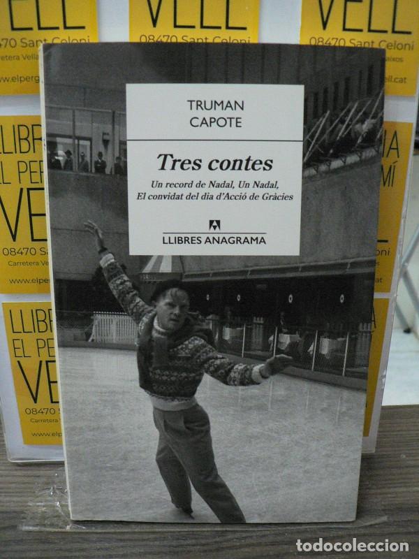 Libros de segunda mano: Tres Contes - Capote, Truman - Anagrama - Llibres, N&ordm; 19