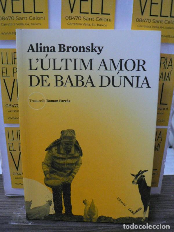 Libros de segunda mano: L'&Uacute;ltim Amor de Baba D&uacute;nia - Bronsky, Alina - Editorial les Hores