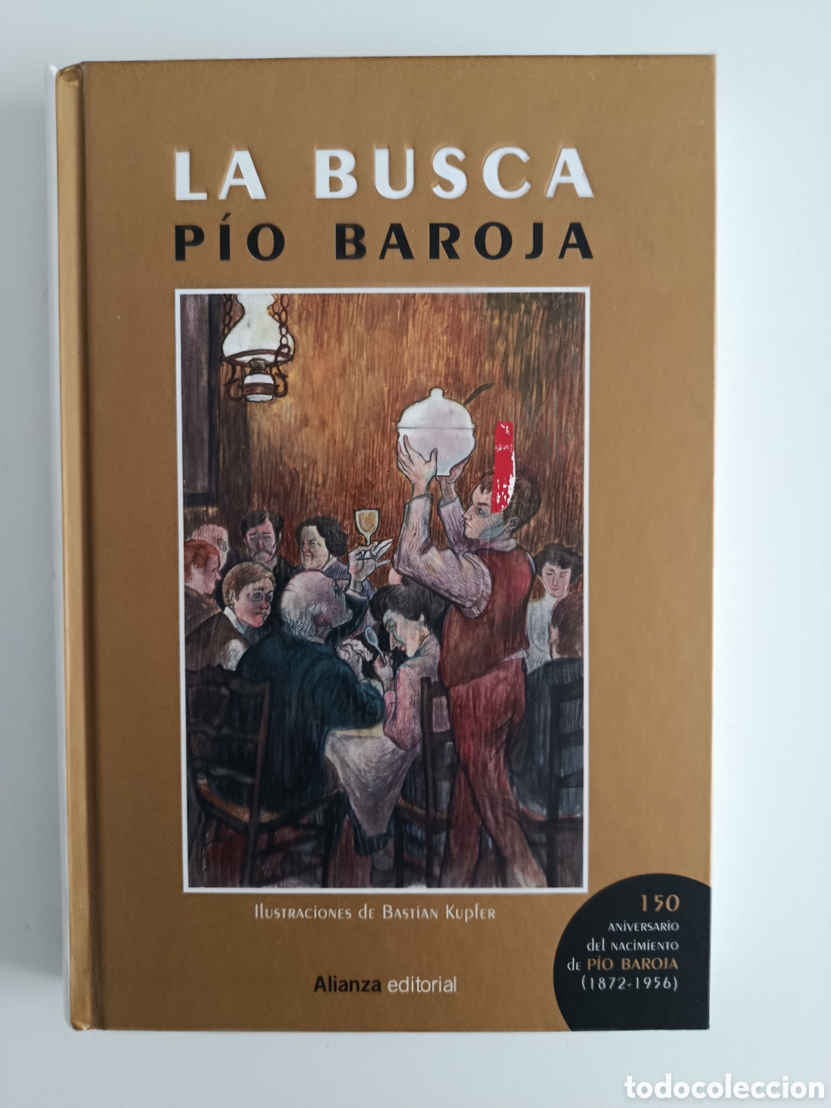 Livres d'occasion: PIO BAROJA. LA BUSCA. ALIANZA EDITORIAL. 2022. EDICI&Oacute;N 150 ANIVERSARIO