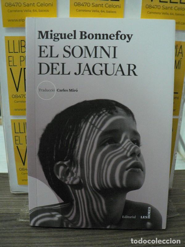 Libros de segunda mano: El Somni del Jaguar - Bonnefoy, Miguel - Editorial les Hores