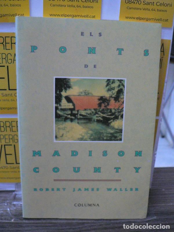 Libros de segunda mano: Els Ponts de Madison County - James Waller, Robert - Columna Cat - Classica, N&ordm; 29