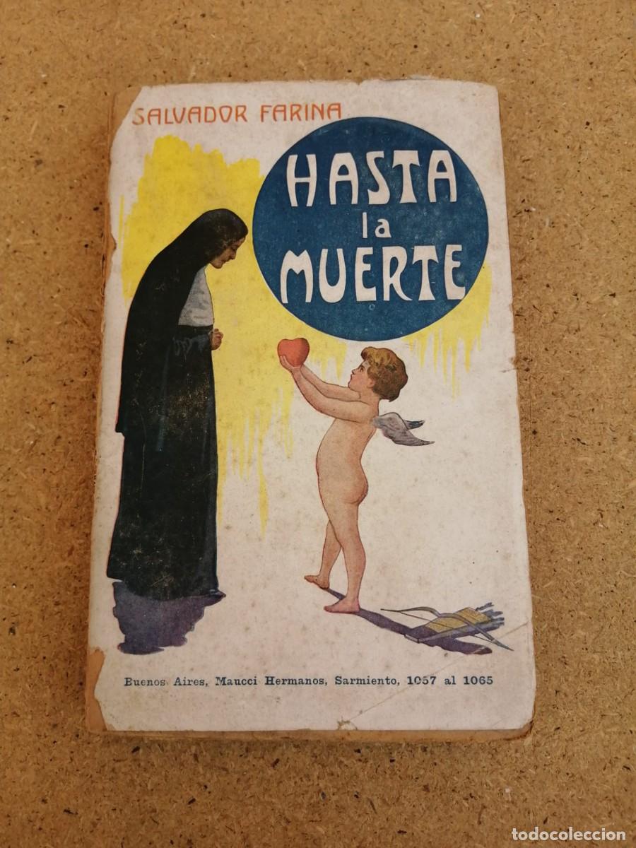 Libros de segunda mano: HASTA LA MUERTE (SALVADOR FARINA)