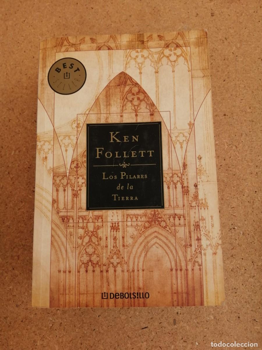 Libros de segunda mano: LOS PILARES DE LA TIERRA (KEN FOLLETT)