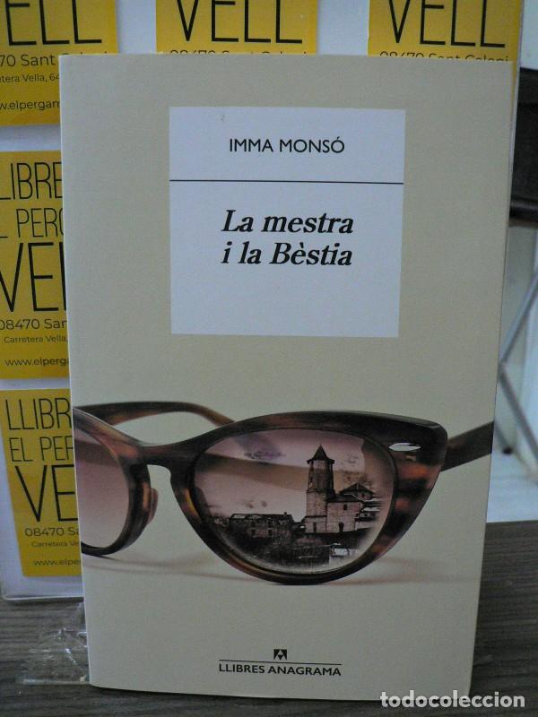 Libros de segunda mano: La Mestra i la B&egrave;stia - Imma Mons&oacute; - Anagrama - Llibres, N&ordm; 106