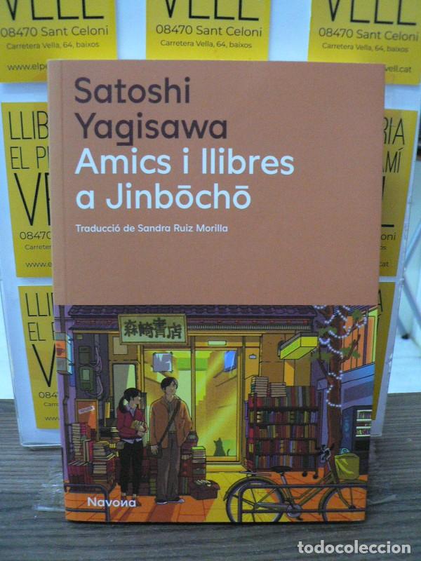 Libros de segunda mano: Amics i Llibres a Jinbocho - Yagisawa, Satoshi - Navona Editorial - Serie M