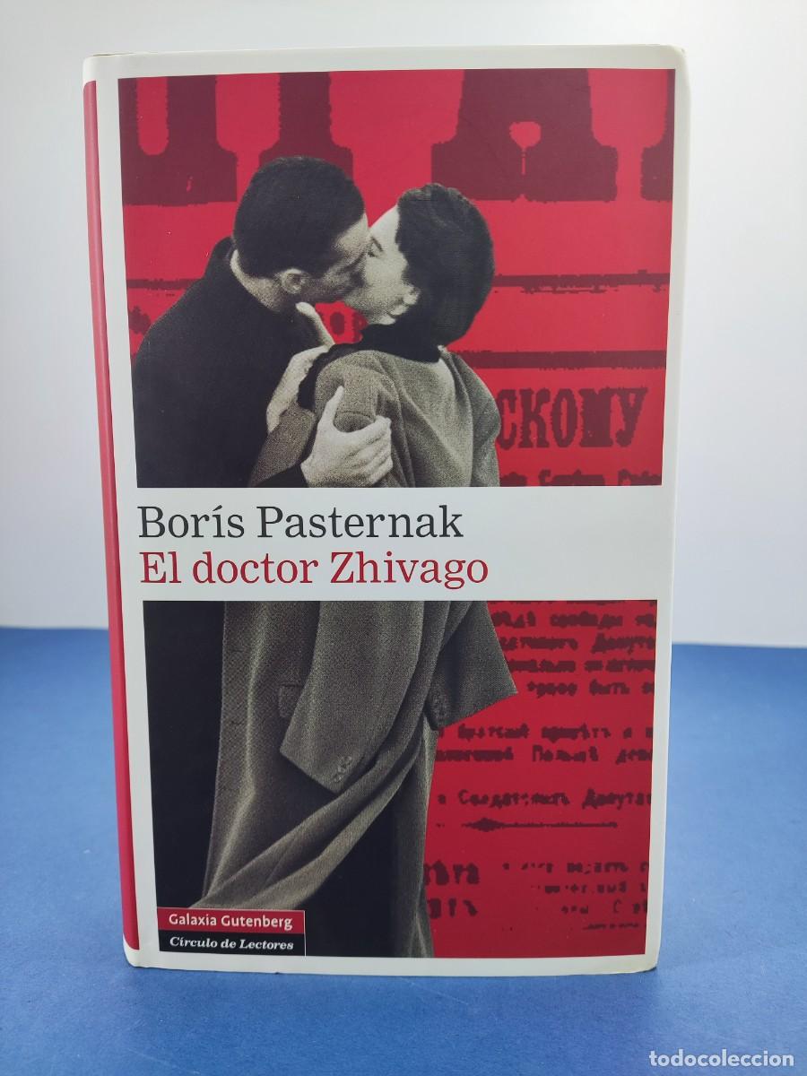 Libros de segunda mano: EL DOCTOR ZHIVAGO / BOR&Iacute;S PASTERNAK / 2010. GALAXIA GUTENBERG-C&Iacute;RCULO DE LECTORES