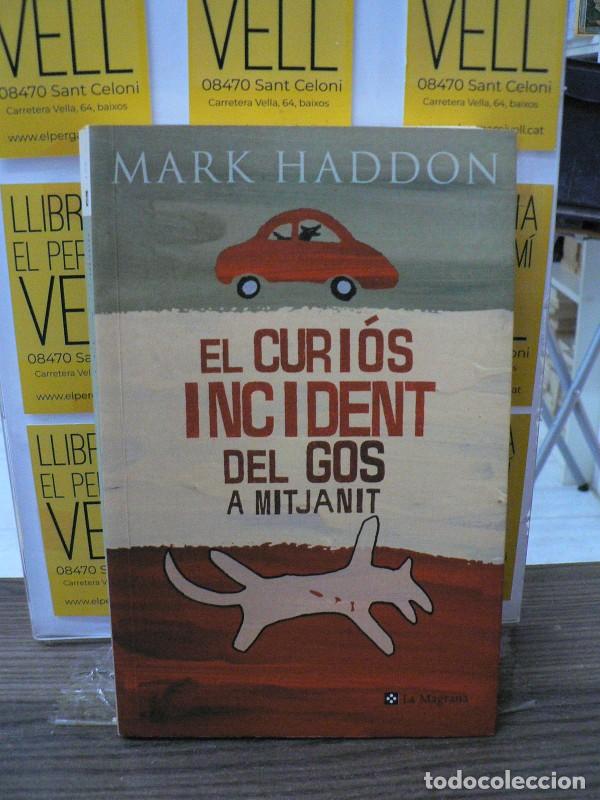 Libros de segunda mano: El Curios Incident del Gos a Mitjanit - Haddon, Mark - La Magrana - Les Ales Esteses, 170