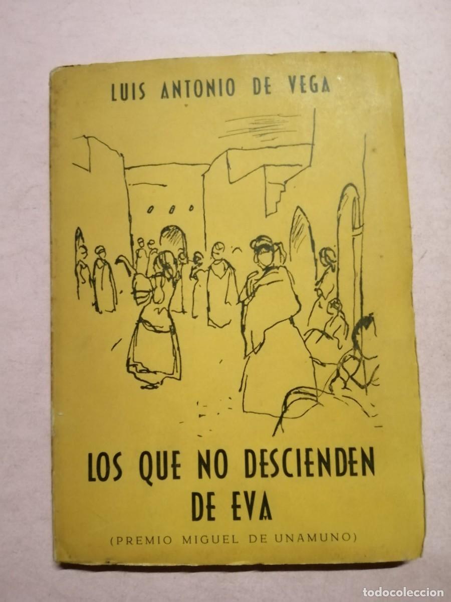 Libros de segunda mano: LOS QUE NO DESCIENDEN DE EVA (LUIS ANTONIO DE VEGA)