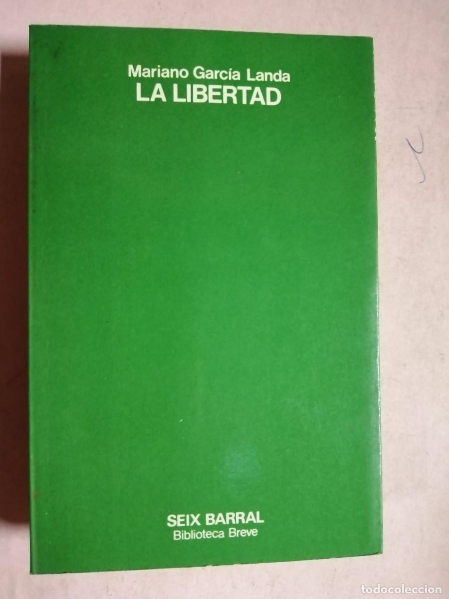 Libros de segunda mano: LA LIBERTAD (MARIANO GARCIA LANDA)