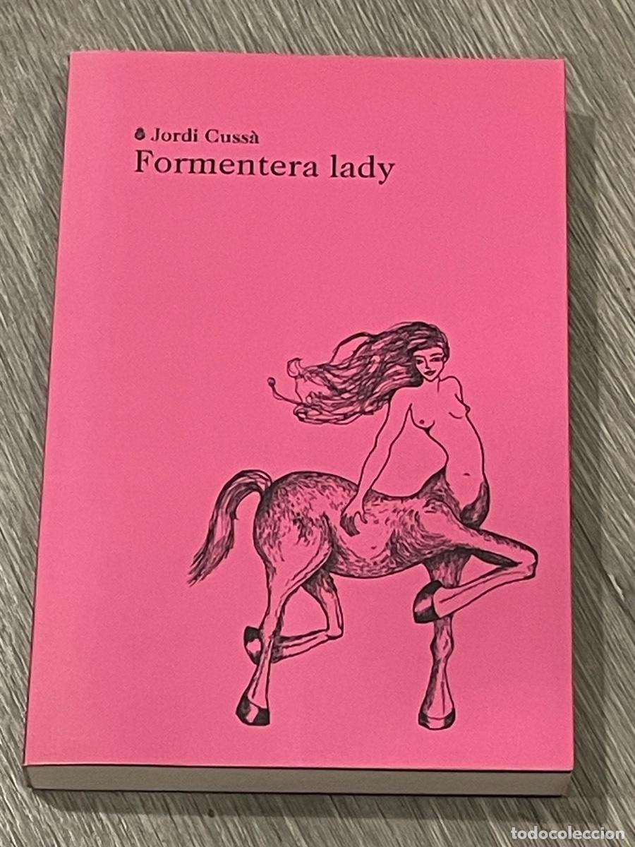 Gebrauchte B&uuml;cher: JORDI CUSSA - FORMENTERA LADY - LABREU ED. 2015