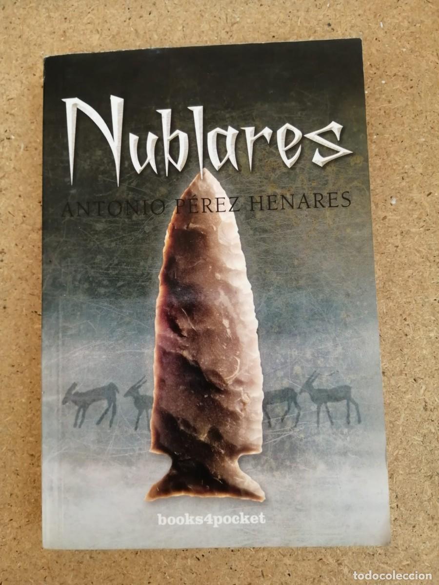 Libros de segunda mano: NUBLARES (ANTONIO PEREZ HENARES)