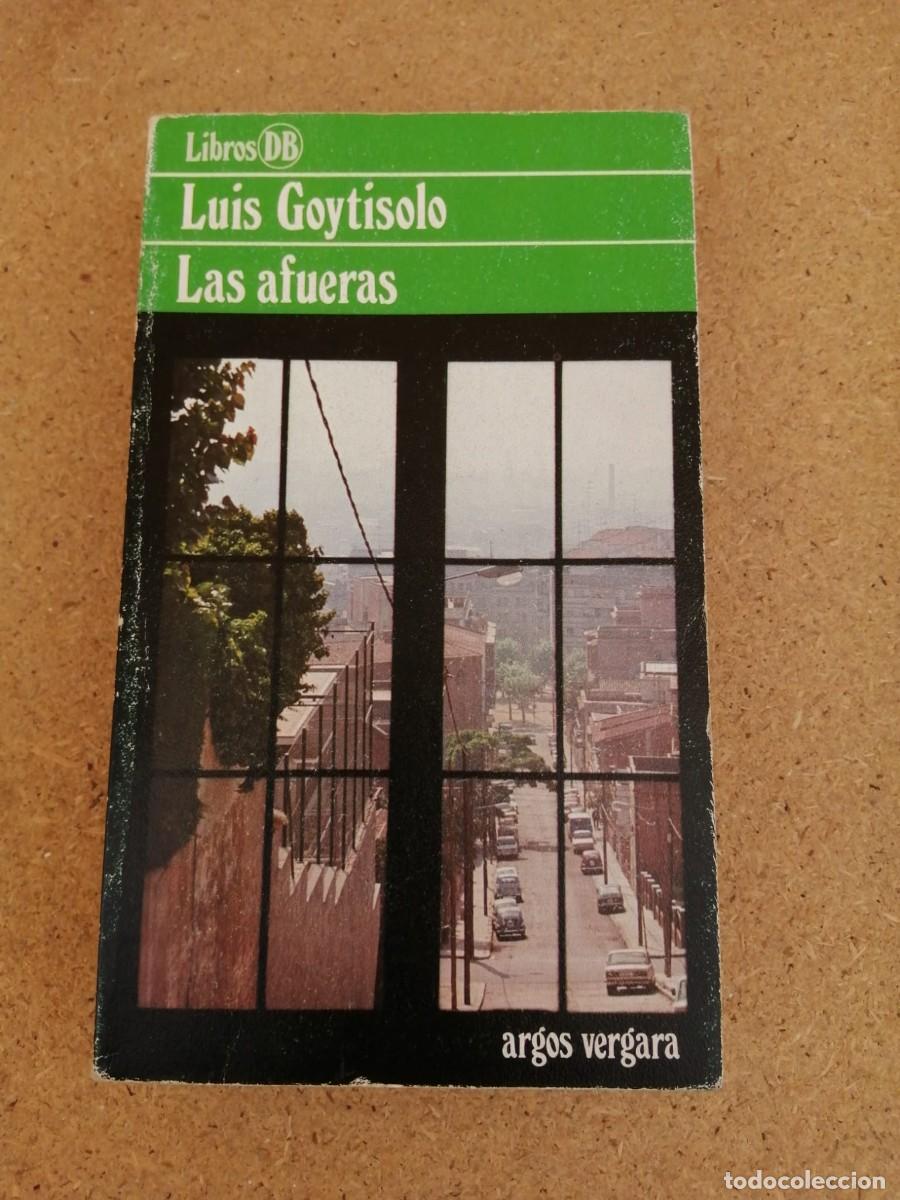 Libros de segunda mano: LAS AFUERAS (LUIS GOYTISOLO)