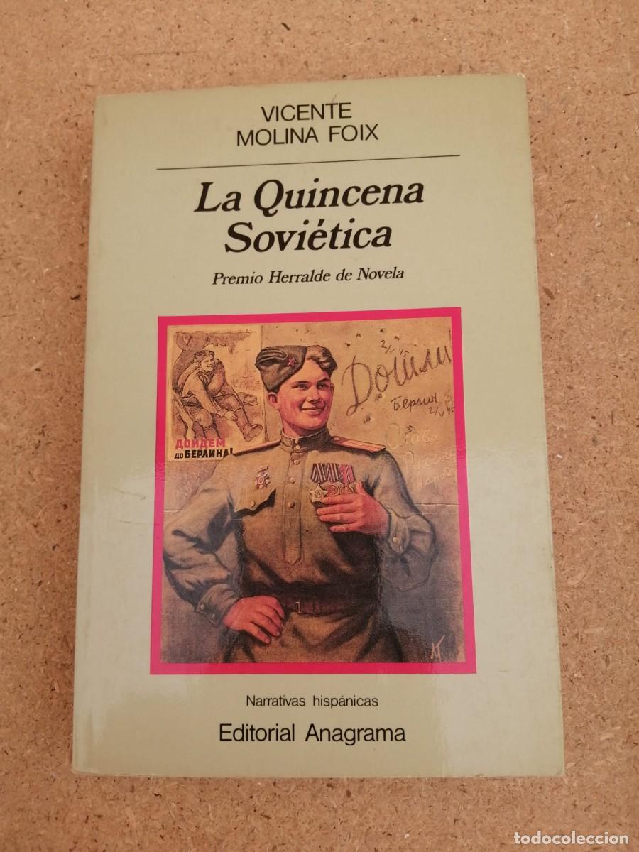 Libros de segunda mano: LA QUINCENA SOVIETICA (VICENTE MOLINA FOIX)