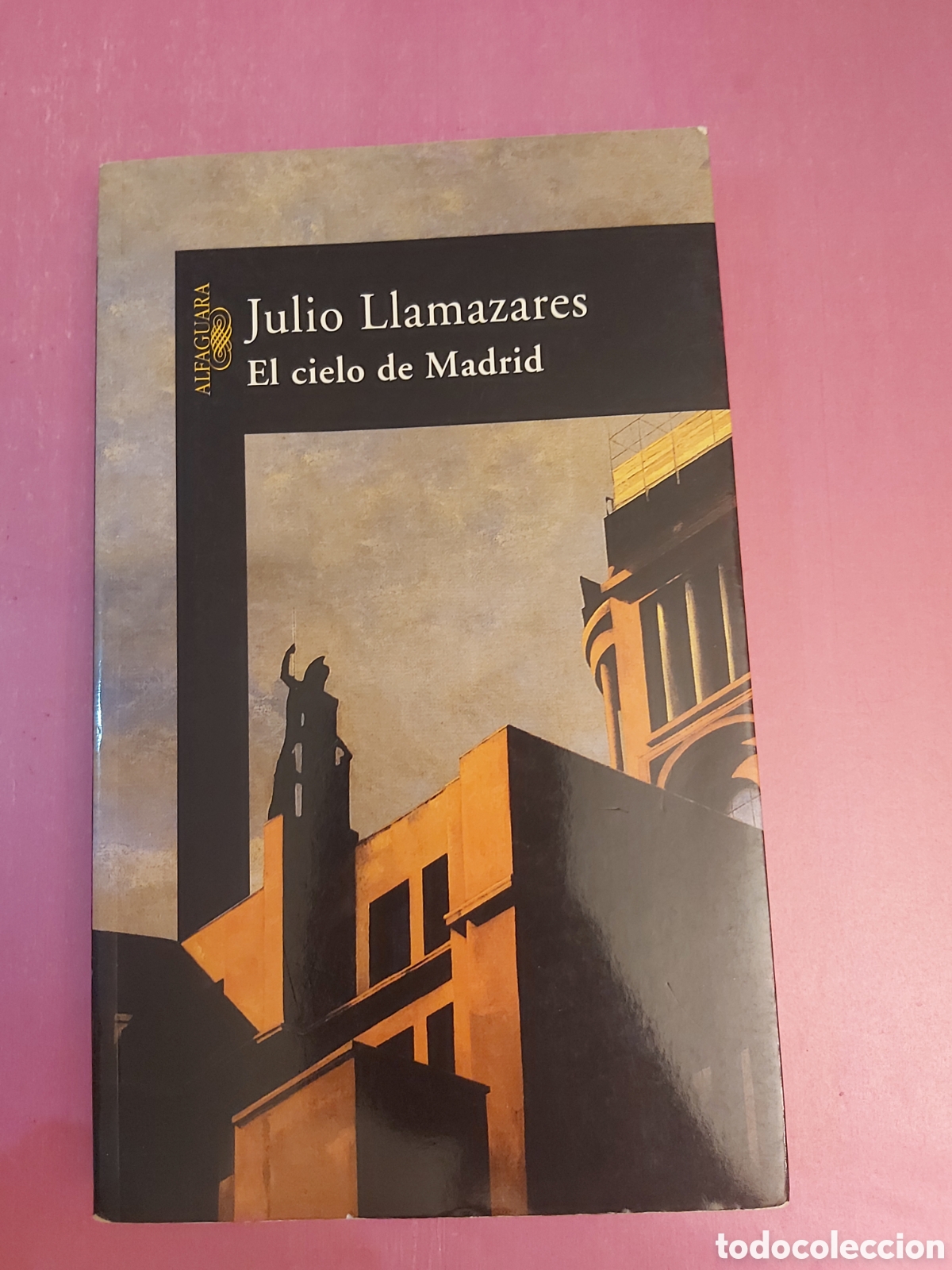 Libros de segunda mano: EL CIELO DE MADRID JULIO LLAMAZARES ALFAGUARA 2004