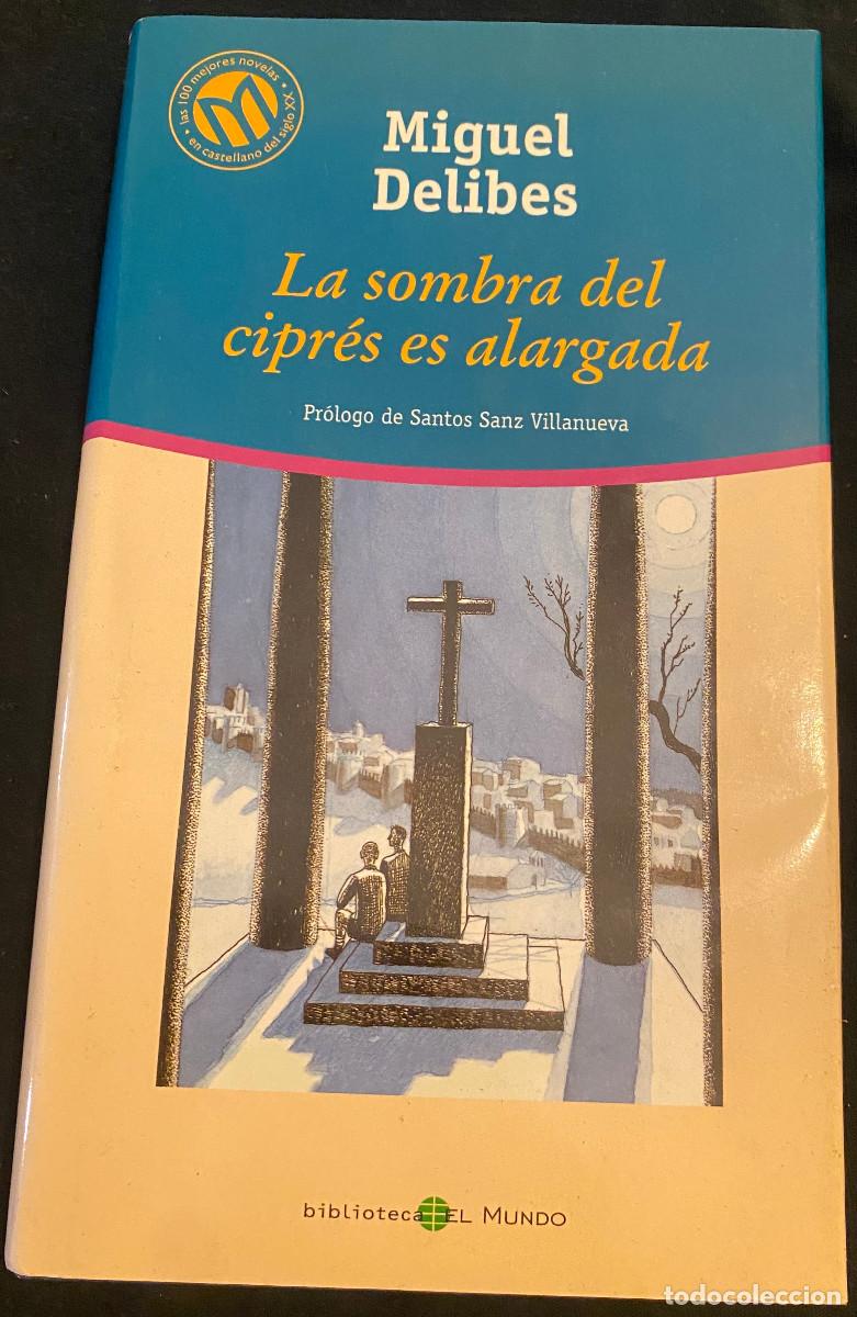 Libros de segunda mano: 'La sombra del cipr&eacute;s es alargada', de Miguel Delibes. Novela. Editado por El Mundo. Tapas duras.