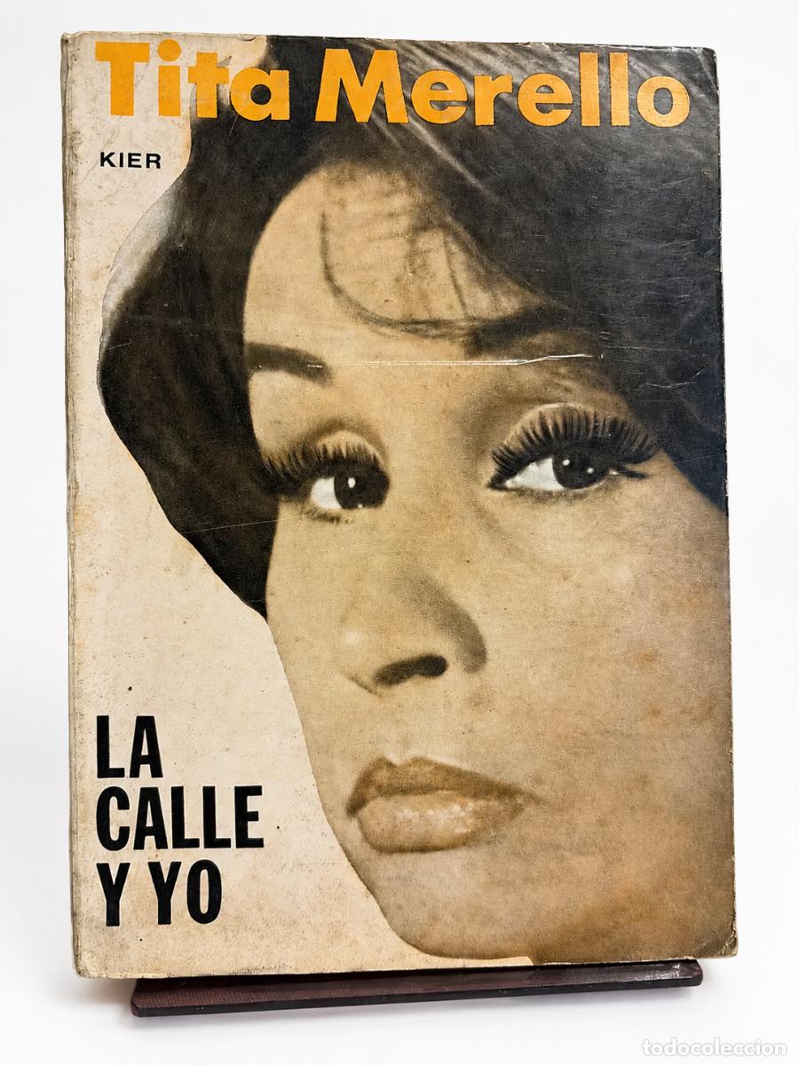 Libros de segunda mano: TITA MERELLO &ndash; LA CALLE Y YO &ndash; KIER LM