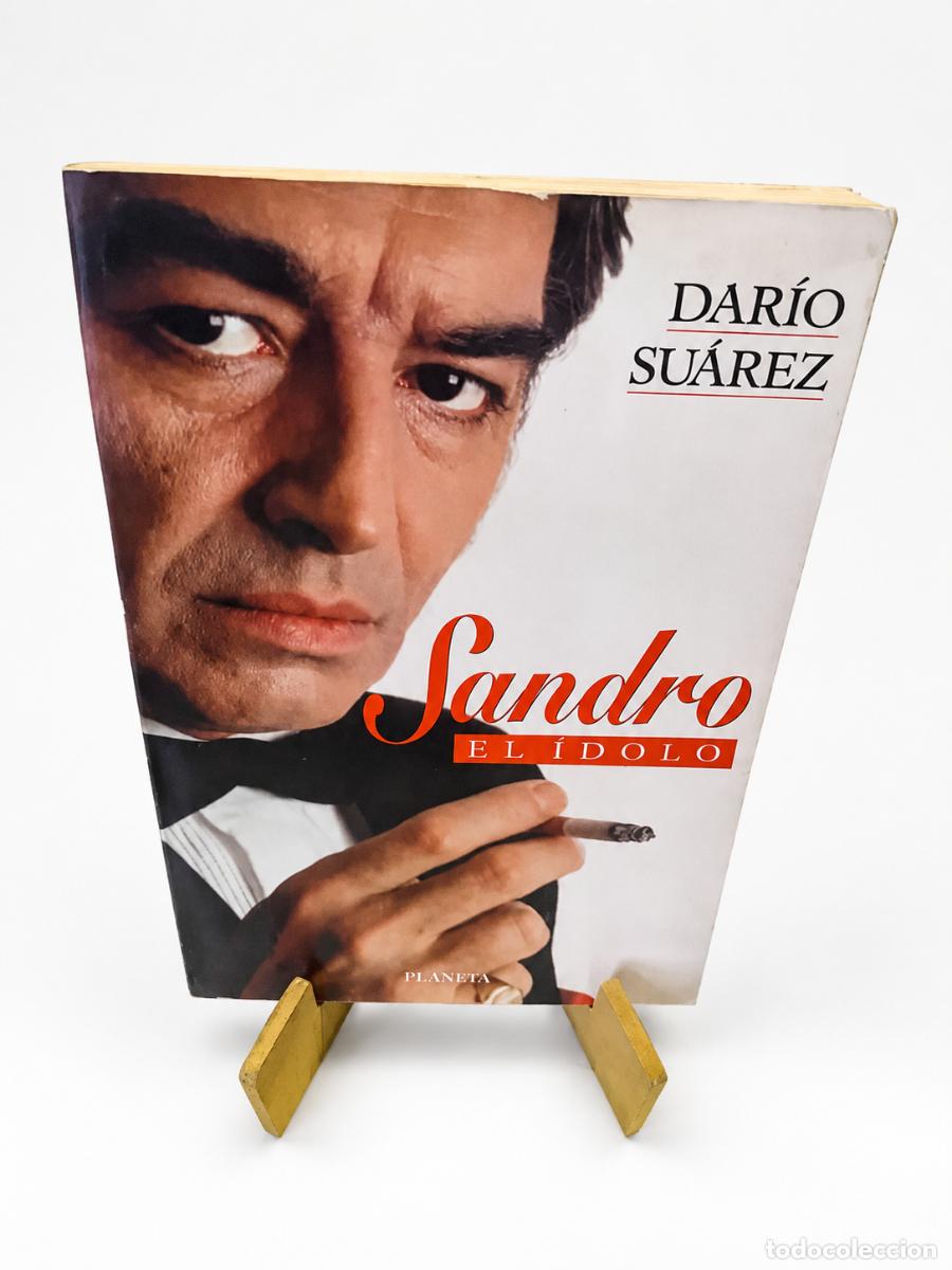 Libros de segunda mano: DAR&Iacute;O SU&Aacute;REZ &ndash; SANDRO, EL &Iacute;DOLO &ndash; PLANETA LM